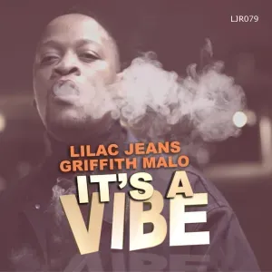 Lilac Jeans & Griffith Malo – It’s A Vibe