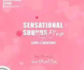 Music Fellas – Sensational Sounds Chapter Five (Love Sensation)