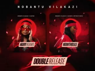 Nobantu Vilakazi – Double Release