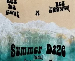 ReaDaSoul & Rea WMNTA – Summer Daze (Amapiano Remix) ft. Fordkeyz