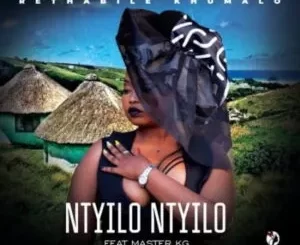 Rethabile Khumalo – Ntyilo Ntyilo (Dr Dope Remake) Ft. Master KG
