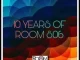 Room 806 – 10 Years Of Room 806