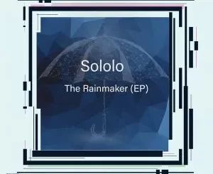 Sololo – The Rainmaker