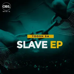 Toosh SA – Slave