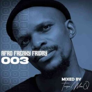TorQue-MuziQ-–-Afro-Freaky-Friday-003-Mix-mp3-download-zamusic-300x300