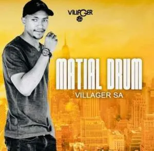Villager SA – Martial Drum