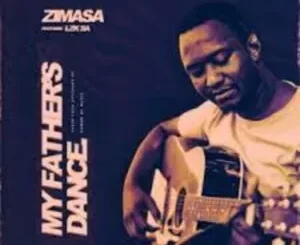 Zimasa – My Father’s Dance ft. LZK SA