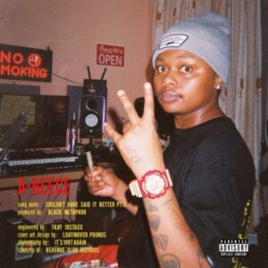 A-Reece – Couldn’t Have Said It Better Pt.3