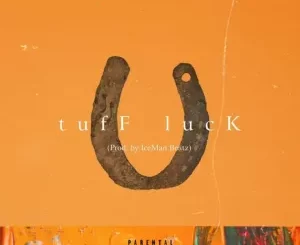 A-Reece – Tuff Luck ft. Jay Jody