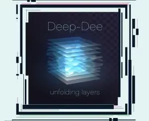 Deep-Dee – Unfolding Layers