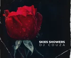 Dj Couza – Skies Showers