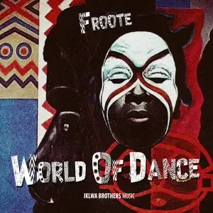 Froote – World of Dance