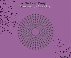 Graham Deep – Enemies By Monday