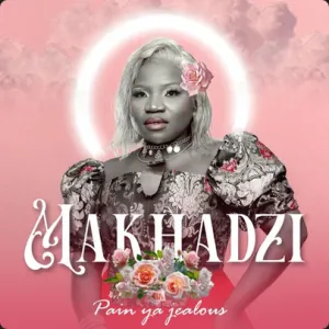 Makhadzi – Pain Ya Jealous (Cover Artwork + Tracklist)