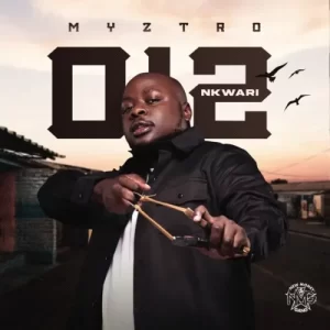 Myztro – 012 Nkwari