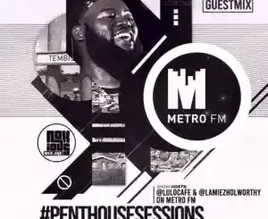 Noxious DJ – Pent House Sessions (Metro FM Guest Mix)