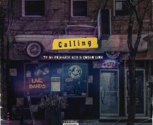 TY SA – Calling ft. Major Key & Cuban Linx