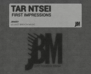 Tar Ntsei – First Impressions