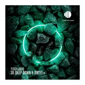 TebzaLiquid – 3D [Deep Down & Dirty]