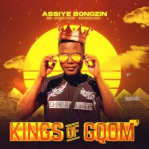 Assiye Bongzin – Tracktion ft. CampMasters