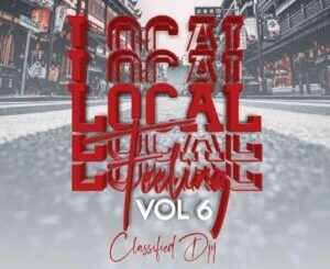 Classified Djy – Local Feeling Vol. 6