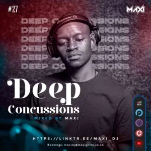 Dj Maxi – Deep Concussions 027 Mix