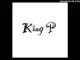 King P – Full Clip [Mp3]