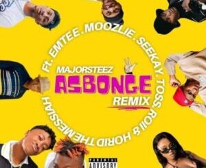 Majorsteez – Asbonge (Remix) ft Emtee, Toss, Roiii, Moozlie, Seekay & Horid The Messiah