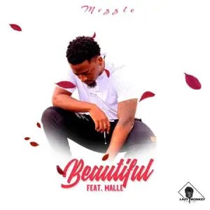 Mvzzle – Beautiful ft. Malle