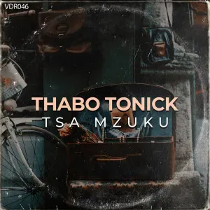 Thabo Tonick – Tsa Mzuku