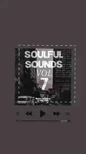DJ Jxst_Kxmo – Soulful Sounds Vol. 7