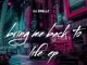 DJ Smallz – Bring Me Back To My Life
