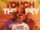 DJ Yessonia – Touch The Sky ft. MFR Souls & DJ Styles