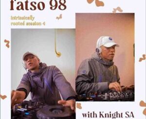 Fatso 98 & KnightSA89 – Intrinsically Rooted Session 4 Mix