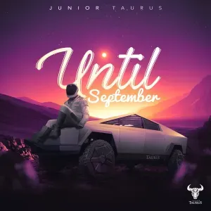 Junior Taurus – Until September