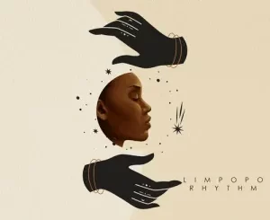 Limpopo Rhythm – Miloro Yanga ft. Mavhungu & Mvzzle