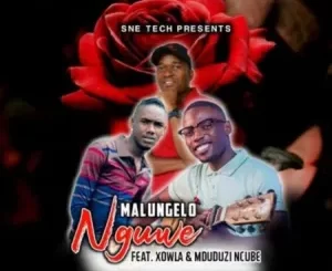 Malungelo – Nguwe ft. Xowla & Mduduzi Ncube
