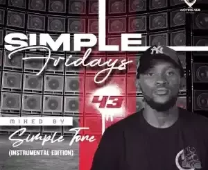 Simple Tone – Simple Fridays Vol 043 Mix (Instrumental Edition)