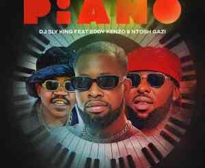 DJ Sly King, Eddy Kenzo & Ntosh Gazi – Piano