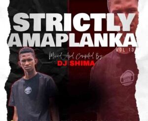 Dj Shima – Strictly Amaplanka Vol.13 (20K Appreciation Mix)