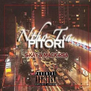 Mack Rsa & S-Kay – Ntho Tsa Pitori