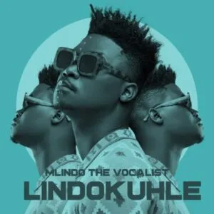 Mlindo The Vocalist – Lindokuhle (Cover Artwork + Tracklist)