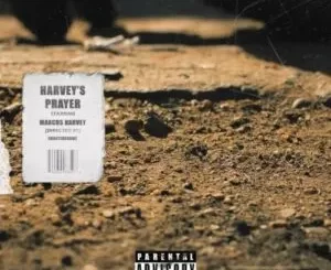 Shooterkhumz – Harvey’s Prayer ft. Marcus Harvey