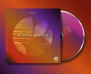 Sitha, BlaQ Afro-Kay & Laps RSA – Winter Nights