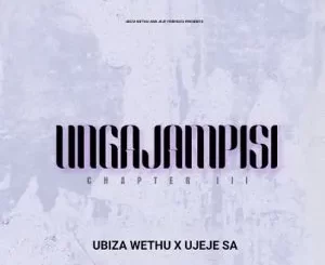 uJeje x uBizza Wethu – Crazy 8 Ft. Mbujar