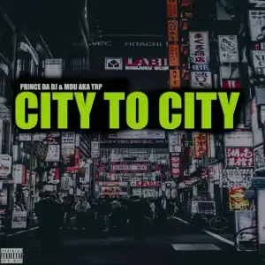 PRINCE DA DJ – City To City