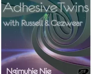 Russell, Cezwear & AdhesiveTwins – Ngimuhle Nje (Twilight Soulful Mix)