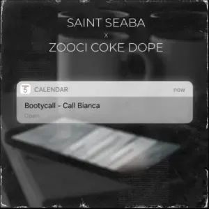 Saint Seaba – Calendar ft Zoocci Coke Dope [Mp3]