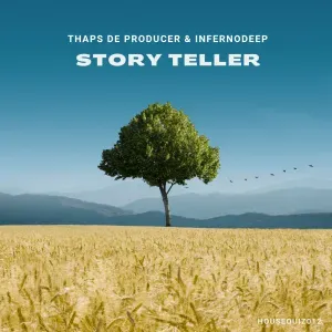 Thaps De Producer & InfernoDeep – Story Teller