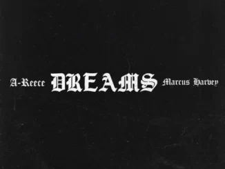 A-Reece & Marcus Harvey – Dream